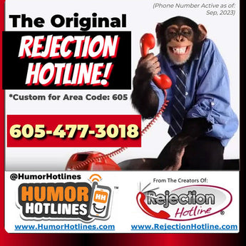 The Original REJECTION HOTLINE® (Free Number / Area Code: 605) ~ RejectionHotline.com