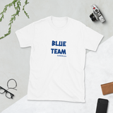BLUE TEAM! Short-Sleeve Unisex T-Shirt