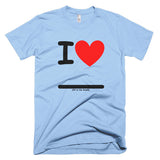 Fill In the Blank Shirts I Heart (FITB) T-Shirt