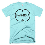Living The Startup Dream "Saas-Hole" T-Shirt