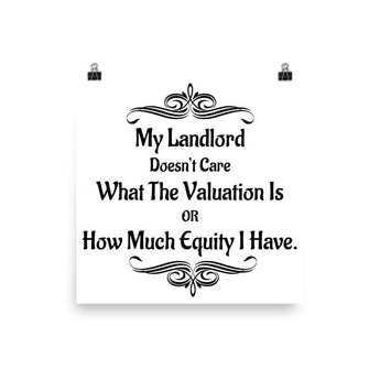 My Landlord Doesn't Care About Valuation - Poster